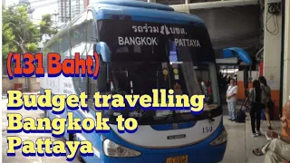 Bangkok to Pattaya by Bus only 131 baht | Ultimate travel guide | Budget travelling | Thailand 2023