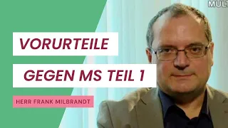 Vorurteile gegen Multiple Sklerose, Teil 1