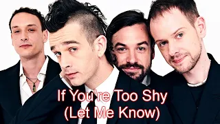 The 1975 - If You're Too Shy (Let Me Know) - With Lyrics