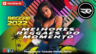 REGGAES 2022 Top 6 Melhores Reggaes do Momento Reggaes Exclusivos 2022 (( RONALD REMIX ))