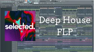 Selected Style Deep House FLP (Yuma, AVAION, Selected Style)