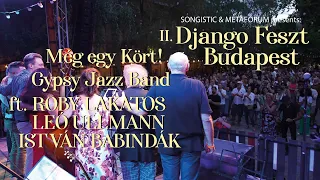 Még egy Kört! Gypsy Jazz Band ft. Roby Lakatos - Django Feszt Budapest 2022