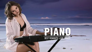 Most Beautiful Piano Love Songs - Greatest Romantic Love Songs - Piano Music For Study, Sleeping