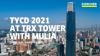 Karcher Malaysia - Thank Your Cleaner Day 2021 | Cooperation with Mulia at TRX Tower