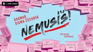 Dagmar Digma Čechová - Nemusíš! | Audiokniha