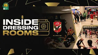 Inside Dressing Rooms 🎥 | TotalEnergies CAFCL 2022/23 Final 🏆 | Al Ahly SC 🔴