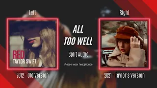 Taylor Swift - All Too Well (Original vs. Taylor's Version Split Audio / Comparison)