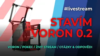 Voron 0.2 / část 6. / #livestream