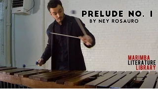 Prelude No. 1, by Ney Rosauro - Marimba Literature Library