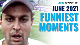 Funniest ATP Tennis Moments & Fails! | June 2021