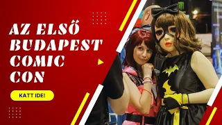 BEST OF BUDAPEST COMIC CON 2022!