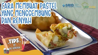 Cara Membuat Pastel yang Menggembung dan Renyahnya Maksimal, Wajib Tahu!