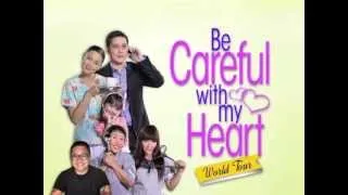 Be Careful With My Heart World Tour 2013 TVC