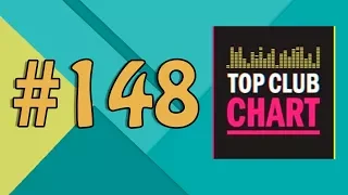 Top Club Chart #148 - Top 25 Dance Tracks (27.01.2018)