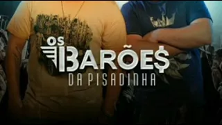 BARÕES DA PISADINHA-2018