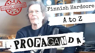 Finnish Hardcore A to Z - Propaganda - Special Interview Edition