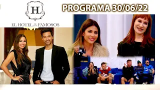 EL HOTEL DE LOS FAMOSOS - Programa 30/06/22 - PROGRAMA COMPLETO