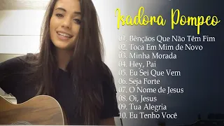 Isadora Pompeo – Top 10 músicas gospel mais ouvidas de 2023#gospel #pompeo