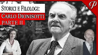 STORICI E FILOLOGI: CARLO DIONISOTTI (Parte II)