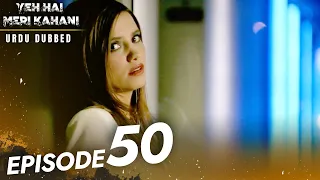 The Last | Yeh Hai Meri Kahani Episode 50 in Urdu Dubbed | Son