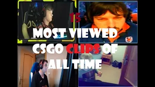 TOP 15 Most Viewed CSGO Twitch Clips of All Time