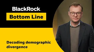 BlackRock Bottom Line: Decoding demographic divergence