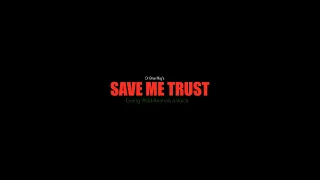 Save Me - Save Me Trust