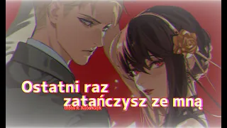 Nightcore - Ostatni Raz Zatańczysz Ze Mną (Tribbs ft. Kubańczyk)