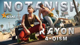 RAYON 4-QISM | NOTANISH | GTA 5 RP ROCKFORD | PROMO - BEK