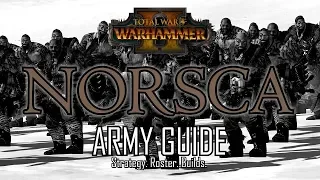 NORSCA ARMY GUIDE! - Total War: Warhammer 2