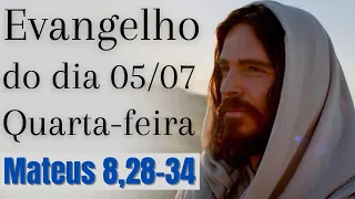 Evangelho do dia com reflexão, Quarta-feira 05/07, Mt 8,28-34