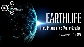 EARTHLIFE Progressive music session