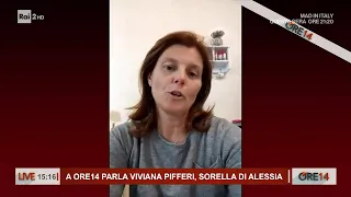 A Ore 14 parla Viviana Pifferi, sorella di Alessia - Ore 14 del 26/02/2024