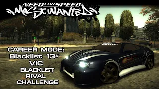 NFS: Most Wanted (2005) - Blacklist #13: Vic -  Blacklist Rival Challenge (PC)