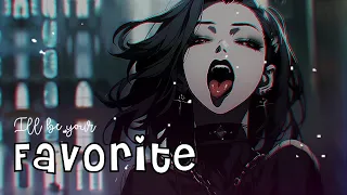 [Nightcore] ♥ Favorite (lyrics)