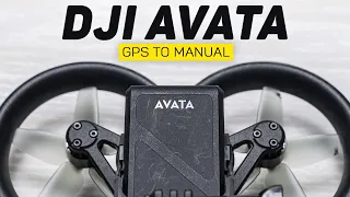 Learn to Fly FPV With The DJI Avata - All Flight Modes From GPS To Manual