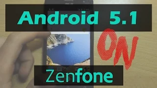 Как установить android 5.1 на Asus Zenfone 5