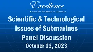 Scientific & Technological Issues of Submarines Panel Discussion