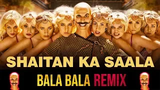 Bala Bala Shaitan Ka Saala (Remix) | DJ Sush | Housefull 4 | Akshay Kumar | Bala Bala Song