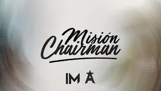 MISIÓN CHAIRMAN