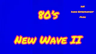 80’s New Wave II