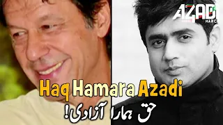 Abrar ul Haq's New Song Haq Hamara Azadi for Azadi March