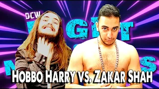 DCW | Hobbo Harry vs. Zakar Shah (April 30, 2022)