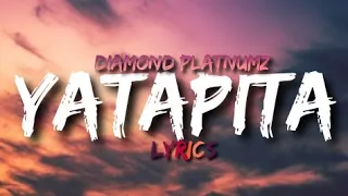 Diamond Platnumz - Yatapita (Lyrics) #diamondplatnumz #yatapita #music #kenya #lyrics