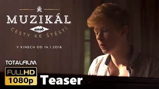 Muzikál aneb Cesty ke štěstí (2016) HD teaser