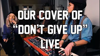 Don't Give Up - Peter Gabriel feat. Kate Bush (cover by Ell & Hart)