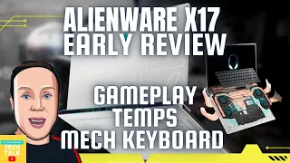 Alienware X17 R1 Initial Review