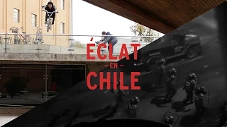 ÉCLAT EN CHILE