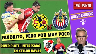 AMÉRICA es favorito ante CHIVAS en la vuelta de las semifinales, pero por muy poco | Es Así y Punto