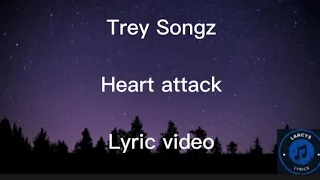 Trey Songz - Heart attack lyric video